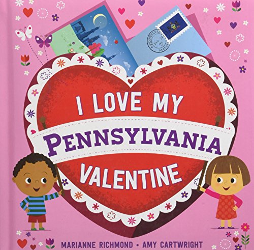 9781492659860: I Love My Pennsylvania Valentine (I Love My Valentine)