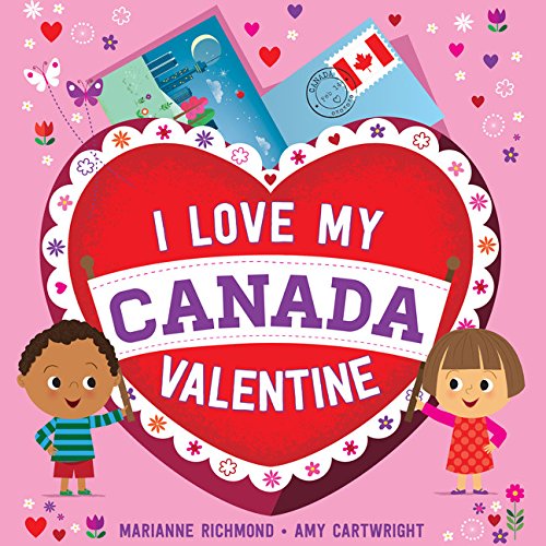 Beispielbild fr I Love My Canada Valentine zum Verkauf von Blackwell's