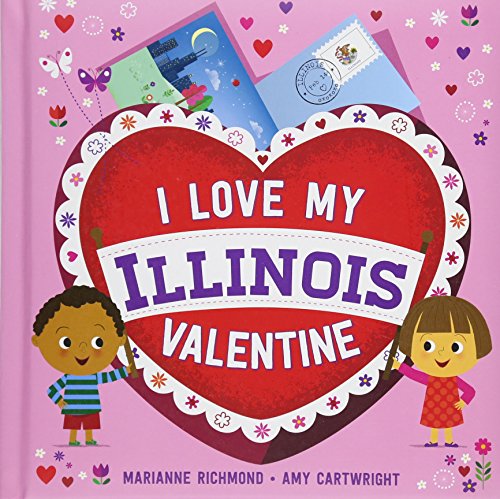 9781492660057: I Love My Illinois Valentine (I Love My Valentine)