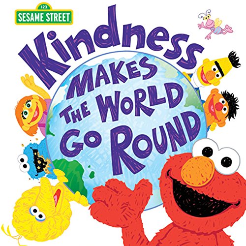 Stock image for Kindness Makes the World Go Round (Sesame Street Scribbles) for sale by SecondSale