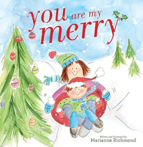 Stock image for You Are My Merry: A Sweet Winter Book For Kids (Christmas Books For Children) for sale by Your Online Bookstore