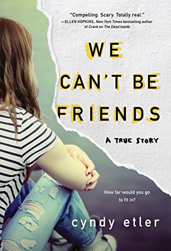 Imagen de archivo de We Can't Be Friends: A True Story a la venta por SecondSale