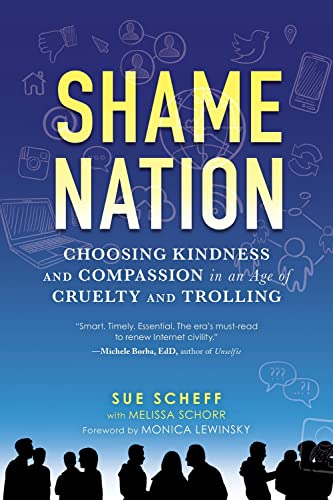 Imagen de archivo de Shame Nation: Choosing Kindness and Compassion in an Age of Cruelty and Trolling a la venta por SecondSale