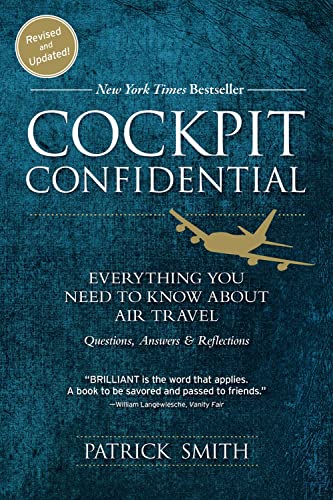 Beispielbild fr Cockpit Confidential: Everything You Need to Know About Air Travel: Questions, Answers, and Reflections zum Verkauf von SecondSale