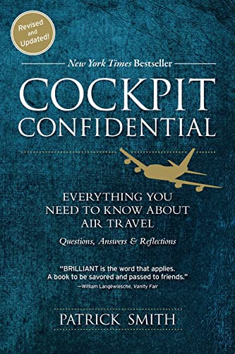 Stock image for Cockpit Confidential: Everything You Need to Know About Air Travel: Questions, Answers, and Reflections for sale by SecondSale