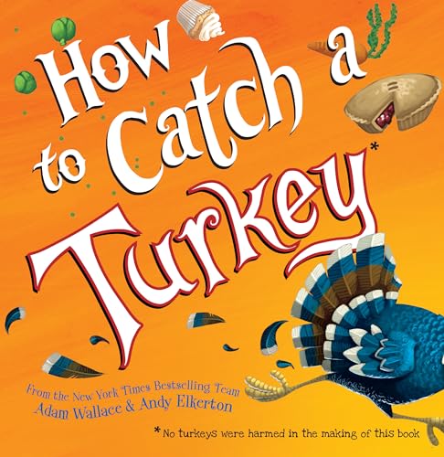 Beispielbild fr How to Catch a Turkey zum Verkauf von SecondSale