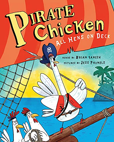 Beispielbild fr Pirate Chicken: All Hens on Deck zum Verkauf von Goodwill of Colorado