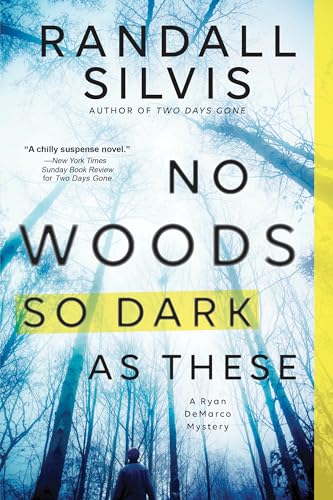 Stock image for No Woods So Dark as These: A Literary Thriller (Ryan DeMarco Mystery, 4) for sale by ZBK Books