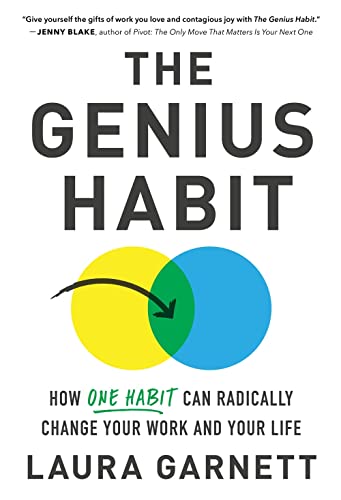 Stock image for The Genius Habit: Break Free from Burnout, Reduce Career Anxiety and Double Your Productivity by Leveraging the Power of Being Who You Are at Work for sale by HPB Inc.