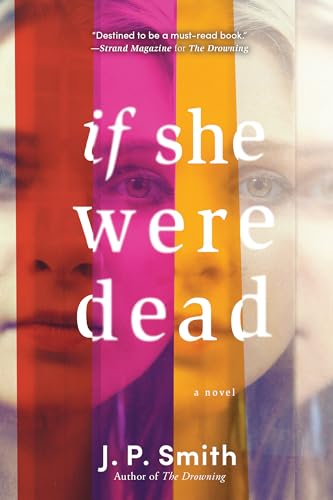 Beispielbild fr If She Were Dead: A Novel zum Verkauf von SecondSale