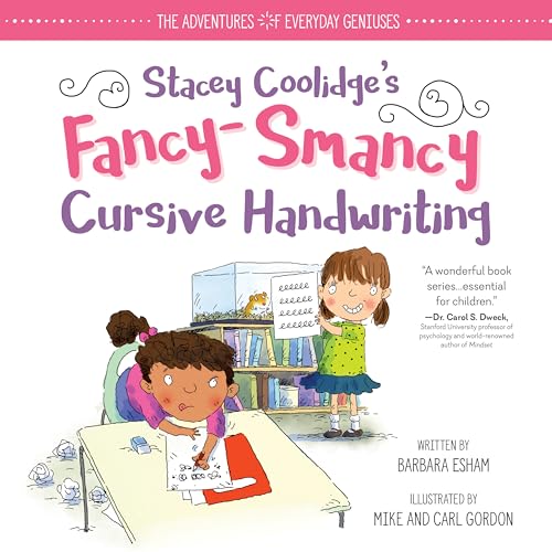 Stock image for Stacey Coolidge Fancy-Smancy Cursive Handwriting: A Positive Growth Mindset and Fine Motor Skills Book for Kids to Build Confidence and Self-Esteem (The Adventures of Everyday Geniuses) for sale by SecondSale