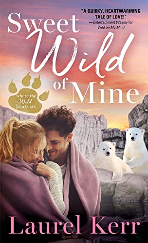 Stock image for Sweet Wild of Mine for sale by Better World Books: West