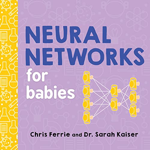 Stock image for Neural Networks for Babies (Baby University) for sale by Books Puddle