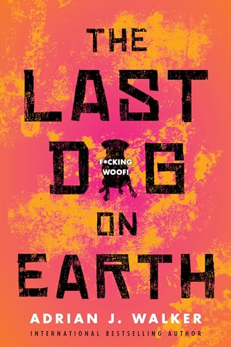 Imagen de archivo de The Last Dog on Earth a la venta por Better World Books