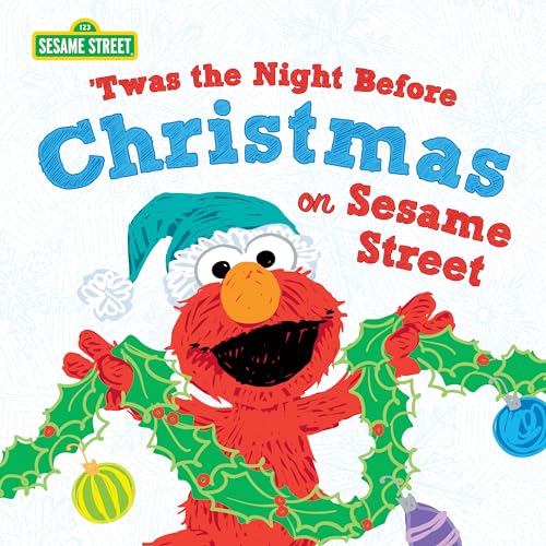 Beispielbild fr Twas the Night Before Christmas on Sesame Street: A Sweet Holiday Picture Book Featuring Cookie Monster, Elmo, and Friends (Sesame Street Scribbles) zum Verkauf von Wonder Book