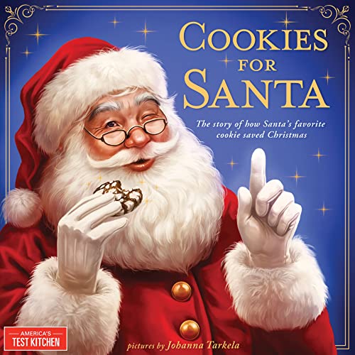 Stock image for Cookies for Santa: A Christmas Cookie Story about Baking and Holiday Traditions - Includes Recipe for Santa's Favorite Cookies! (America's Test Kitchen Kids) for sale by Jenson Books Inc