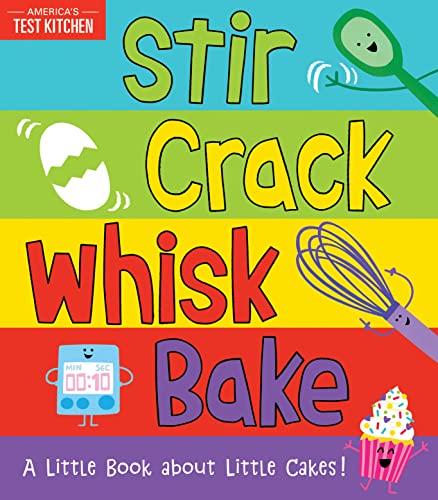 Beispielbild fr Stir Crack Whisk Bake: An Interactive Board Book about Baking for Toddlers and Kids (America's Test Kitchen Kids, Stocking Stuffer) zum Verkauf von Dream Books Co.