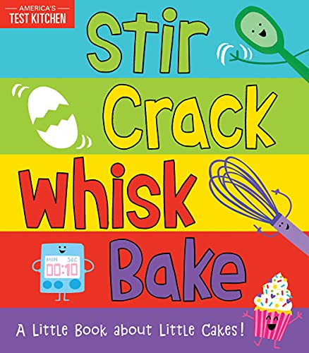 9781492677734: Stir Crack Whisk Bake: A Little Book about Little Cakes