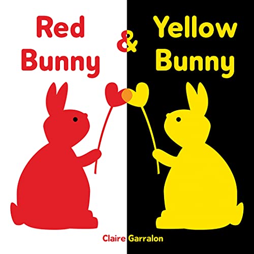 Stock image for Red Bunny & Yellow Bunny: Explore Colors with this Sweet, High Contrast Board Book about Family - The Perfect Easter Gift for Toddlers and Babies! for sale by SecondSale