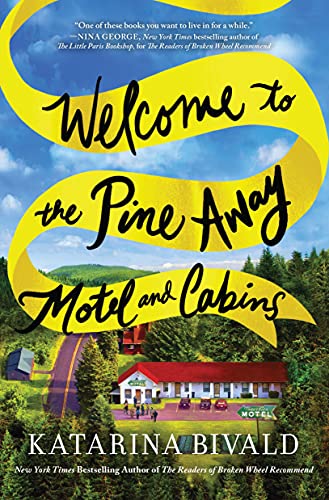 9781492681014: Welcome to the Pine Away Motel and Cabins: A Novel