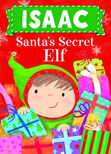 Stock image for Isaac Santa's Secret Elf for sale by SecondSale
