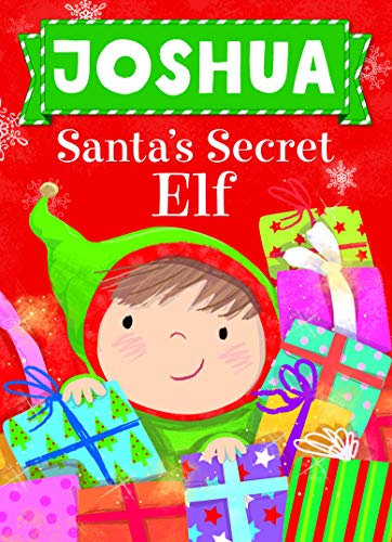Stock image for Joshua Santa's Secret Elf for sale by Wonder Book