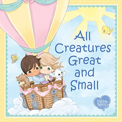 Stock image for All Creatures Great and Small: Celebrate Gods Creation in this Inspirational Christian Book for Kids! for sale by Red's Corner LLC
