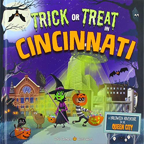 Stock image for Trick or Treat in Cincinnati: A Halloween Adventure in the Queen City for sale by ThriftBooks-Dallas