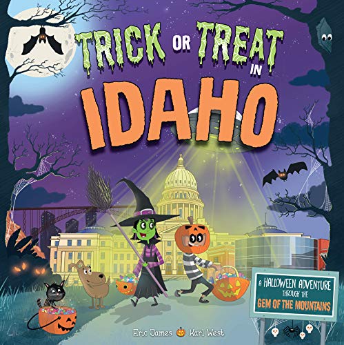 Stock image for Trick or Treat in Idaho: A Halloween Adventure Through The Gem Of The Mountains for sale by Idaho Youth Ranch Books