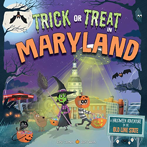 Stock image for Trick or Treat in Maryland: A Halloween Adventure In The Old Line State for sale by SecondSale