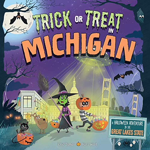 Imagen de archivo de Trick or Treat in Michigan: A Halloween Adventure In The Great Lakes State a la venta por SecondSale