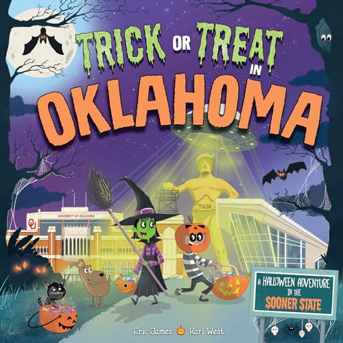 Stock image for Trick or Treat in Oklahoma: A Halloween Adventure In The Sooner State for sale by Once Upon A Time Books