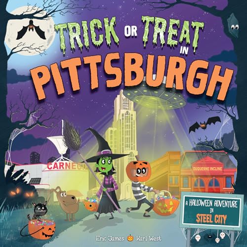 Stock image for Trick or Treat in Pittsburgh: A Halloween Adventure in Steel City for sale by ThriftBooks-Dallas