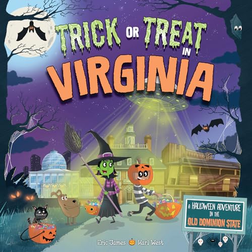 Imagen de archivo de Trick or Treat in Virginia: A Halloween Adventure In The Old Dominion State a la venta por SecondSale