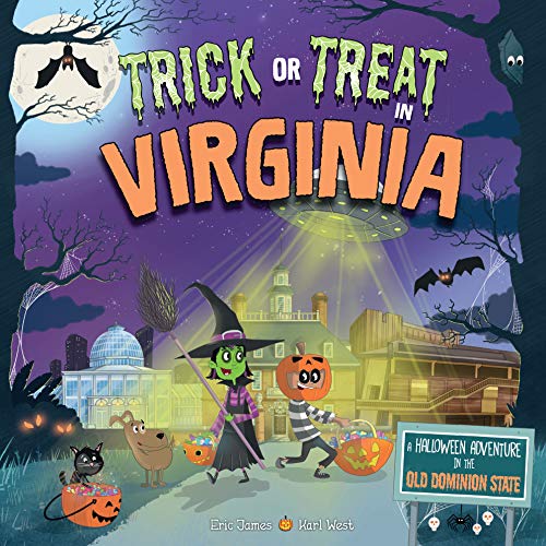 Stock image for Trick or Treat in Virginia: A Halloween Adventure In The Old Dominion State for sale by SecondSale