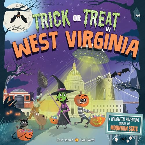 Stock image for Trick or Treat in West Virginia: A Halloween Adventure Through The Mountain State for sale by Wonder Book