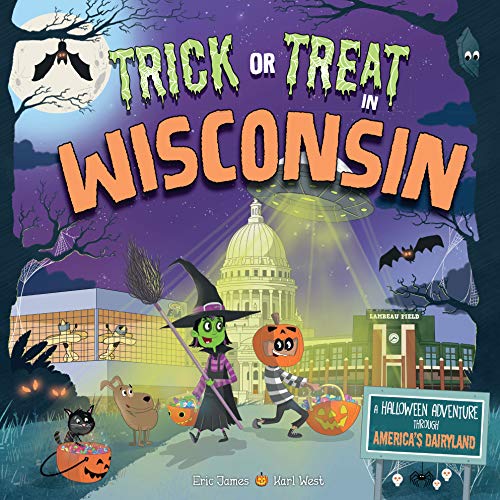 Beispielbild fr Trick or Treat in Wisconsin: A Halloween Adventure Through America's Dairyland zum Verkauf von SecondSale