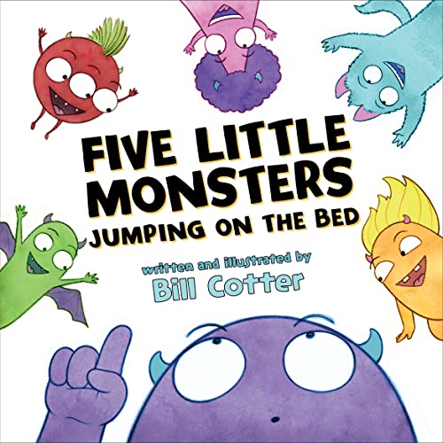 Imagen de archivo de Five Little Monsters Jumping on the Bed: A Fresh Take On The Classic Counting Book! (Don't Push The Button) a la venta por ZBK Books