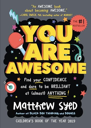 9781492687535: You Are Awesome: An Uplifting and Interactive Growth Mindset Book for Kids and Teens - Find Your Confidence and Dare to be Brilliant at (Almost) ... Gifts, Middle School Graduation Gifts)