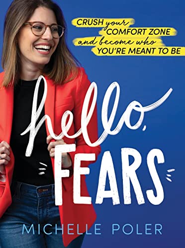 Stock image for Hello, Fears: Crush Your Comfort Zone and Become Who You're Meant to Be (Motivational Self-Confidence Book for Women and Men) for sale by Decluttr