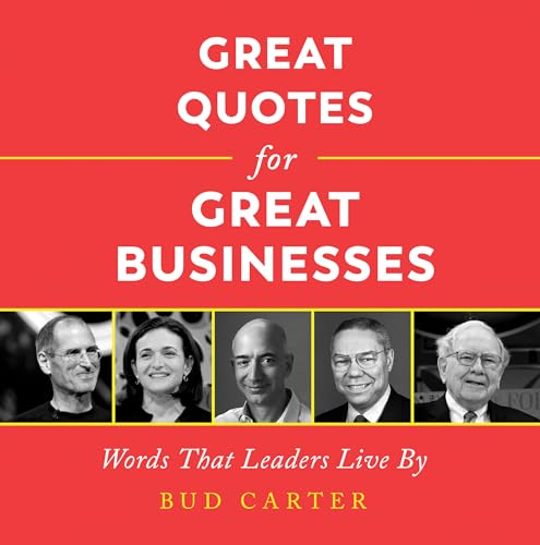 Stock image for Great Quotes for Great Businesses: Words That Leaders Live By (Ignite Reads) for sale by PlumCircle