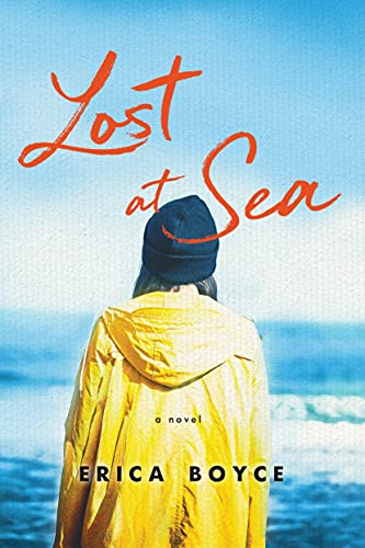 9781492689737: Lost At Sea: A Novel of Family, Addiction, and Small-Town Secrets
