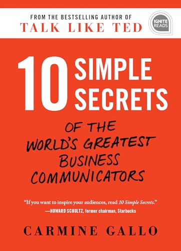 Beispielbild fr 10 Simple Secrets of the World's Greatest Business Communicators (Ignite Reads) zum Verkauf von Wonder Book