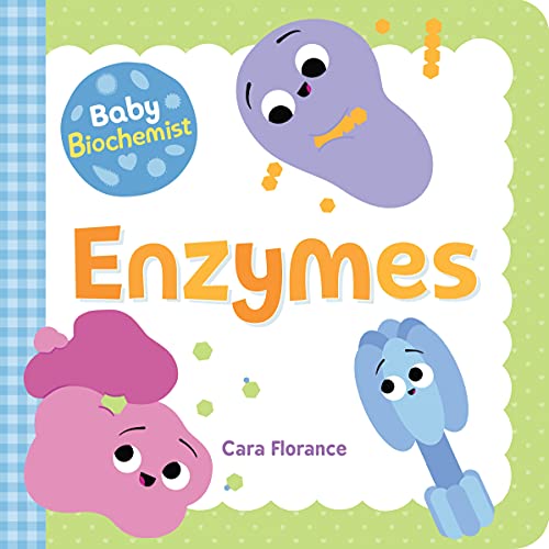 Stock image for Baby Biochemist: Enzymes (Baby University) for sale by Book Outpost