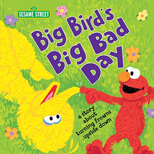 Stock image for Big Bird's Big Bad Day: A Story about Turning Frowns Upside Down (Social Emotional and Feelings Books for Toddlers and Kids) (Sesame Street Scribbles) for sale by SecondSale