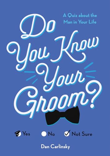 Imagen de archivo de Do You Know Your Groom?: A Quiz About the Man in Your Life a la venta por SecondSale
