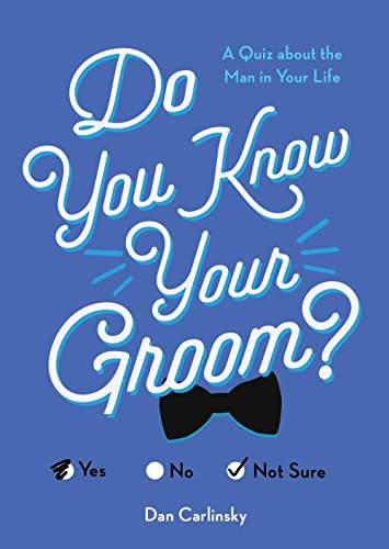 Stock image for Do You Know Your Groom?: A Quiz About the Man in Your Life for sale by SecondSale