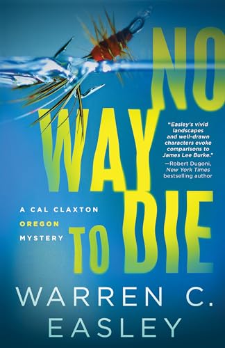 Stock image for No Way to Die (Cal Claxton Mysteries, 7) for sale by Off The Shelf