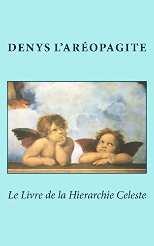 Stock image for Le Livre de la Hierarchie Celeste (French Edition) for sale by ALLBOOKS1