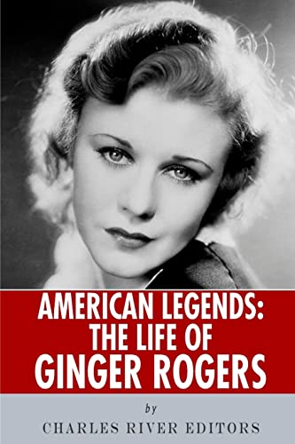 9781492704096: American Legends: The Life of Ginger Rogers
